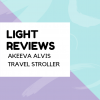 Akeeva Alvis Travel Stroller Philippines Review